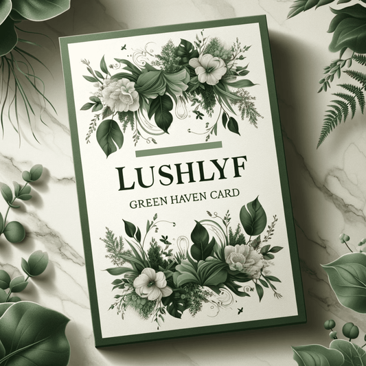 Lushlyf Green Haven Card